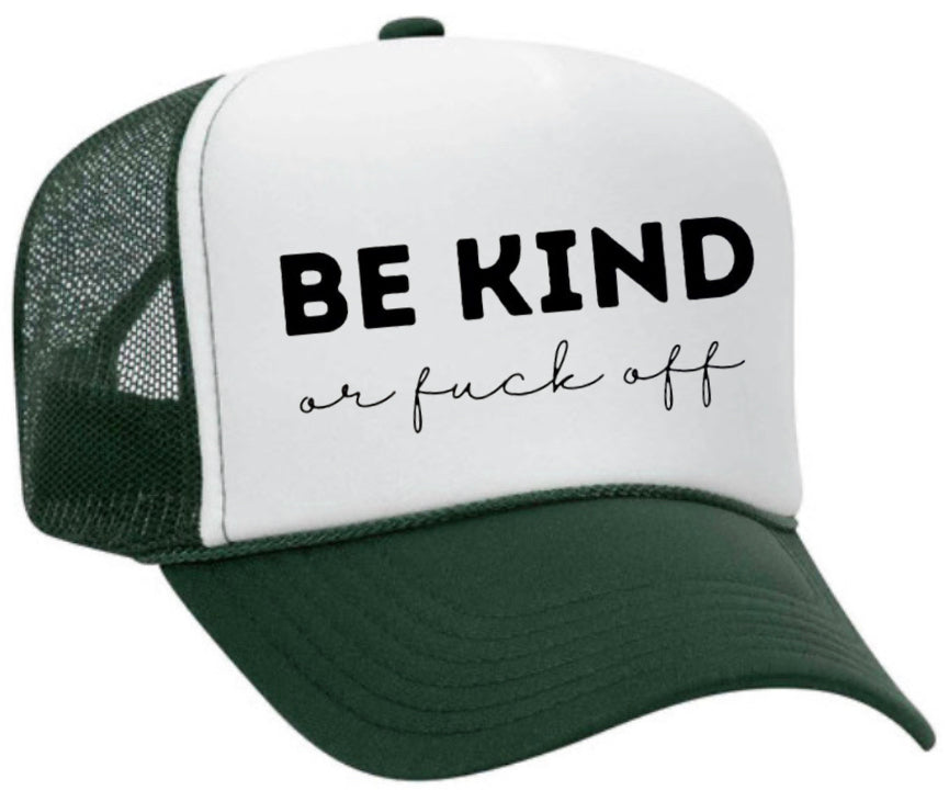 Be Kind or F*ck Off Trucker Hat Uncle Bekah’s Inappropriate Trucker Hats