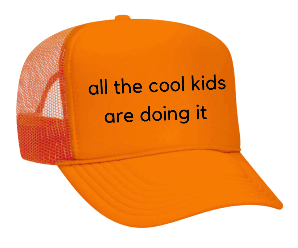 all the cool kids are doing it Trucker Hat Uncle Bekah’s Inappropriate Trucker Hats