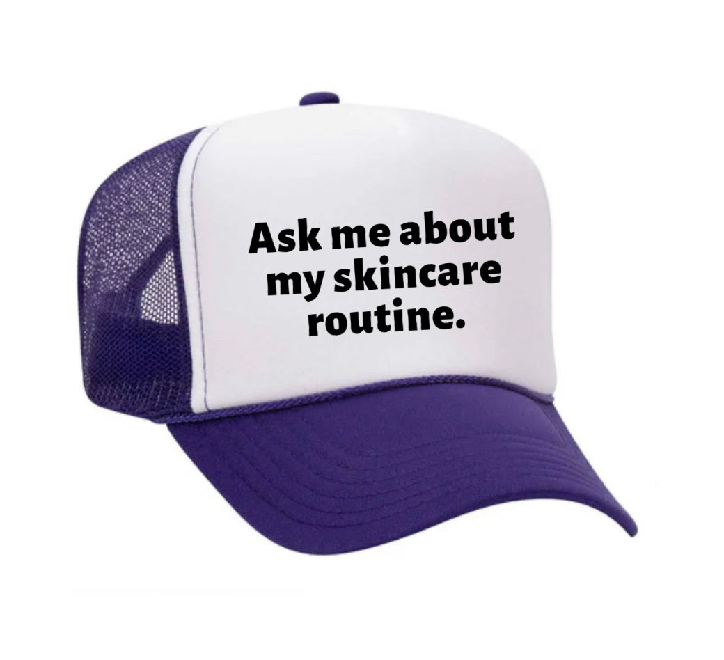 Ask Me About My Skincare Routine Trucker Hat Uncle Bekah’s Inappropriate Trucker Hats
