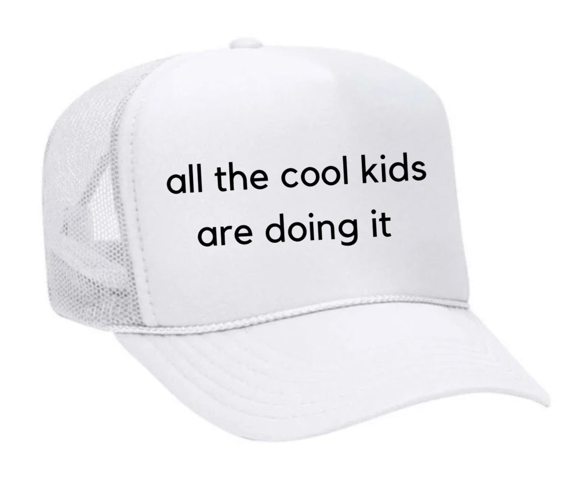 all the cool kids are doing it Trucker Hat Uncle Bekah’s Inappropriate Trucker Hats