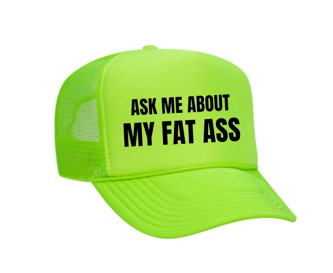 Ask Me About My Fat Ass Trucker Hat Uncle Bekah’s Inappropriate Trucker Hats