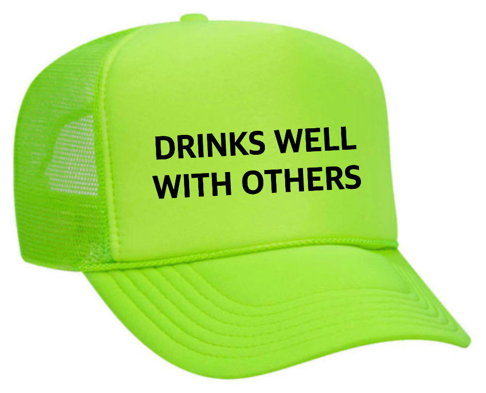 Drinks Well With Others Inappropriate Trucker Hat Uncle Bekah’s Inappropriate Trucker Hats