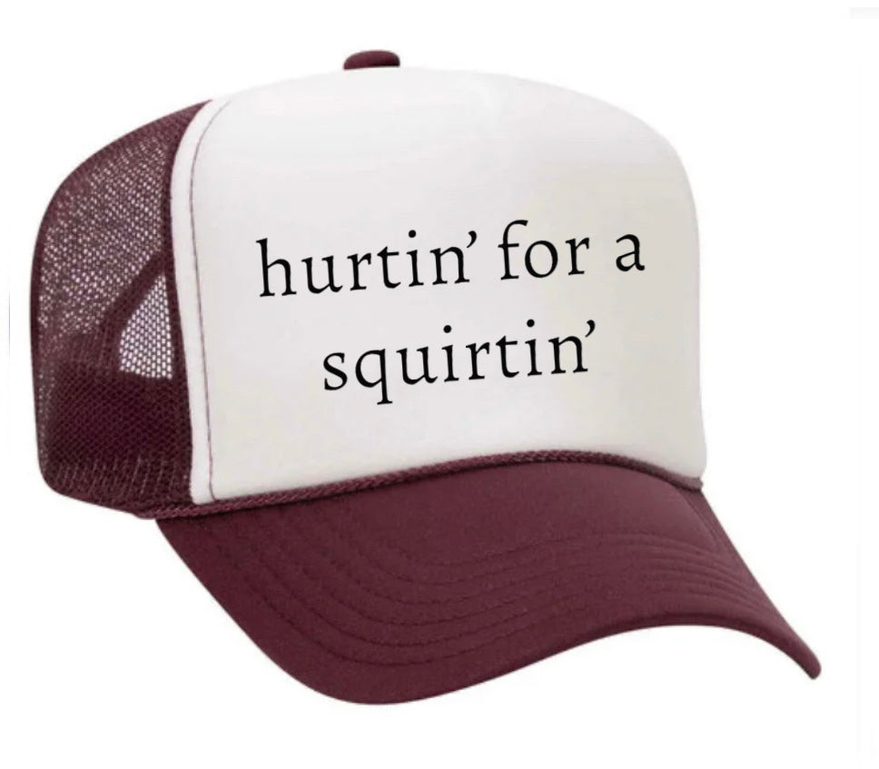 Hurtin’ for a Squirtin’ Trucker Hat Uncle Bekah’s Inappropriate Trucker Hats