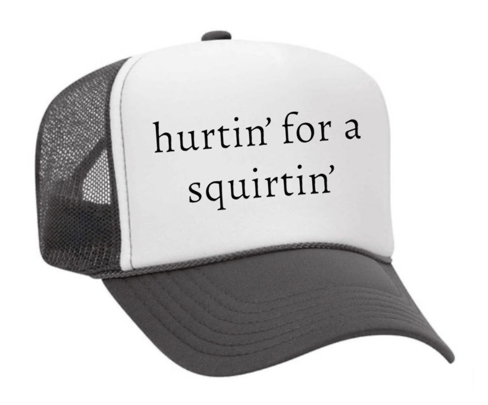 Hurtin’ for a Squirtin’ Trucker Hat Uncle Bekah’s Inappropriate Trucker Hats