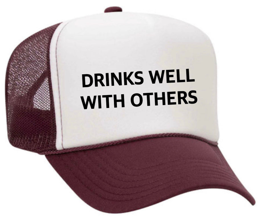 Drinks Well With Others Inappropriate Trucker Hat Uncle Bekah’s Inappropriate Trucker Hats