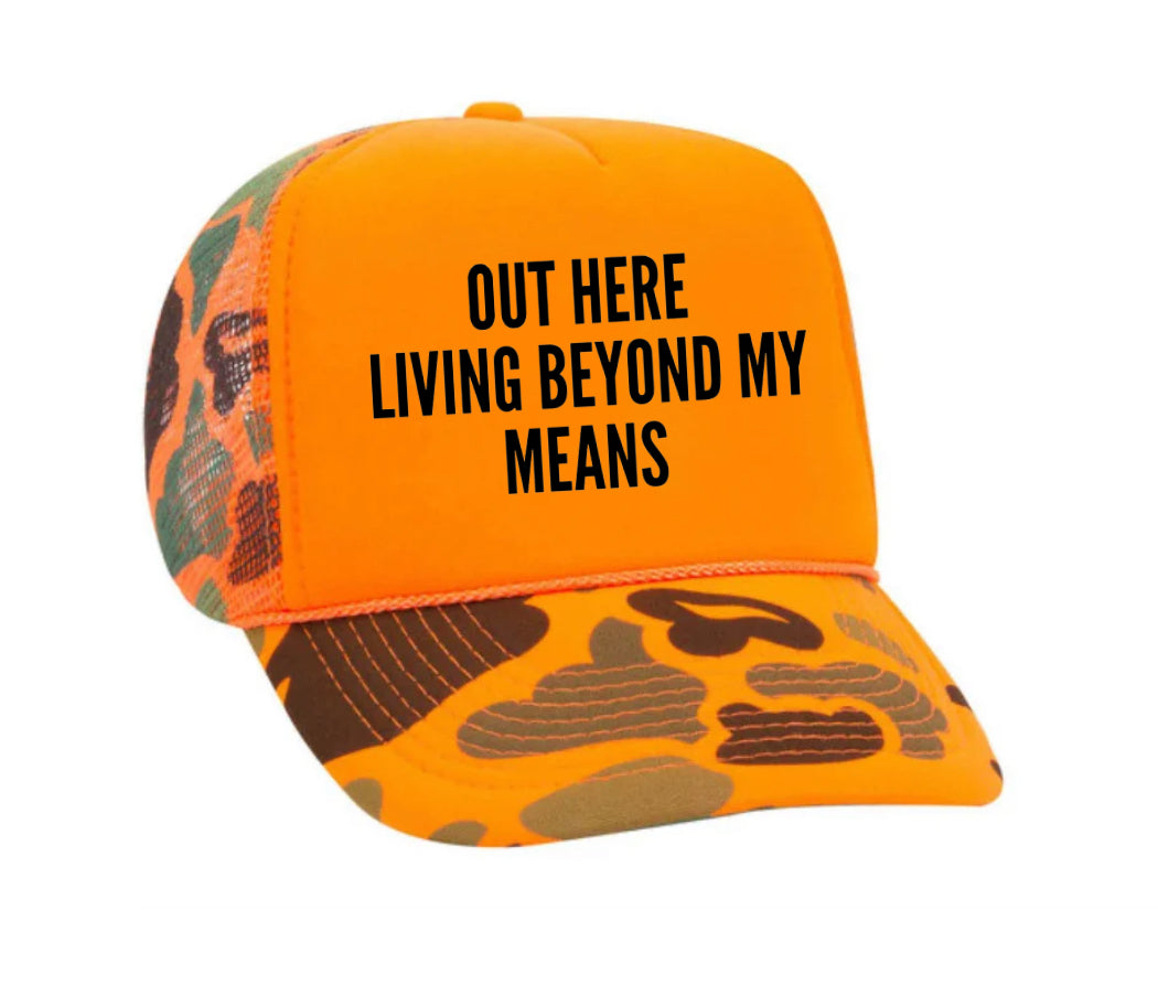 Out Here Living Beyond My Means Trucker Hat Uncle Bekah’s Inappropriate Trucker Hats