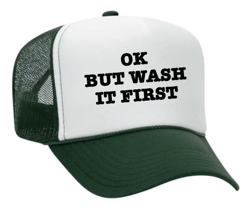 OK But Wash It First Trucker Hat Uncle Bekah’s Inappropriate Trucker Hats