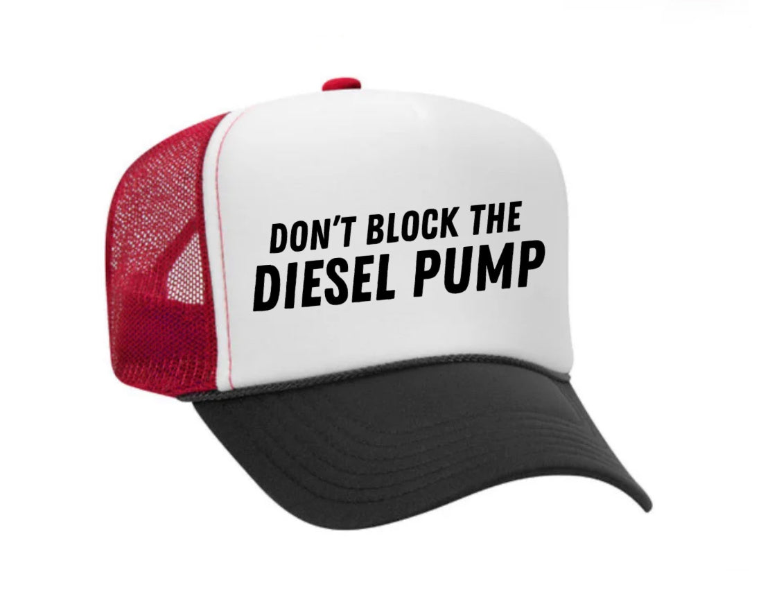 Don’t Block The Diesel Pump Trucker Hat Uncle Bekah’s Inappropriate Trucker Hats