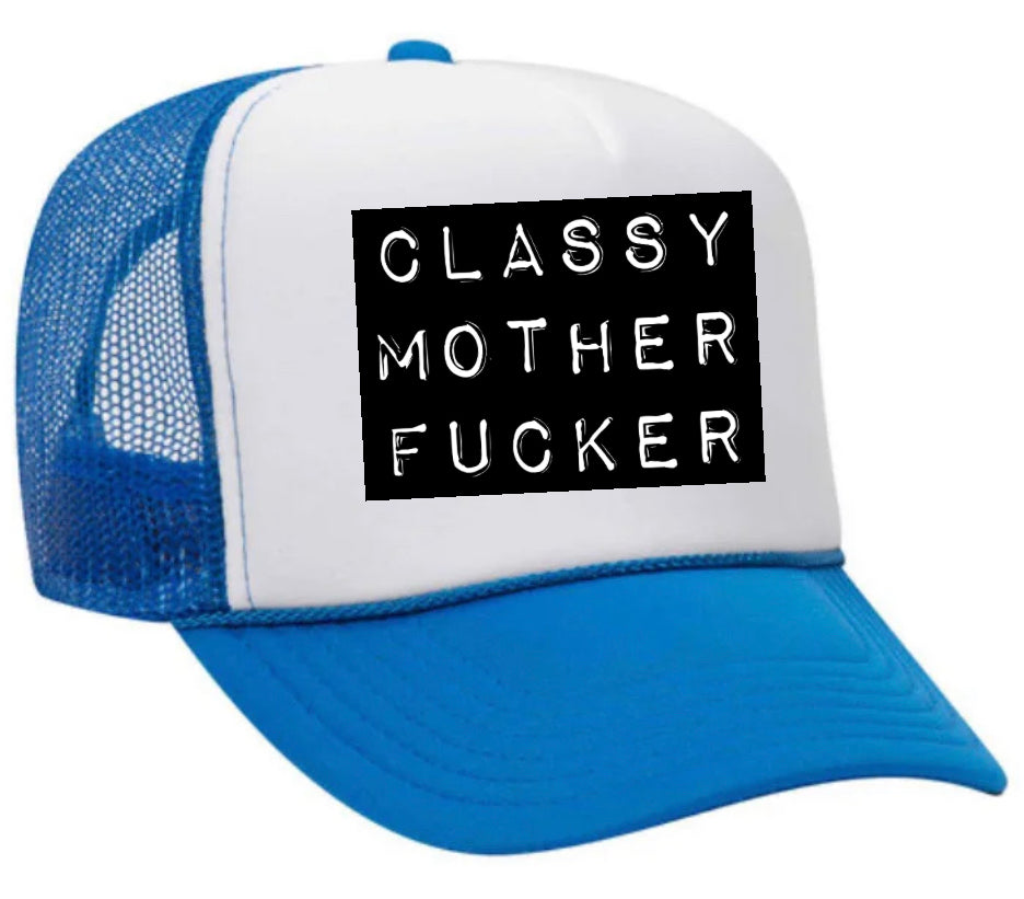 Classy Mother Fcker Block Trucker Hat Uncle Bekah’s Inappropriate Trucker Hats