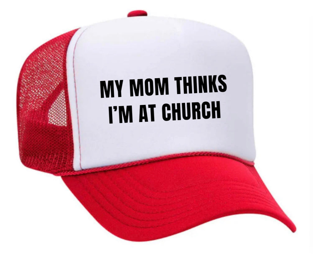 My Mom Thinks I’m at Church Trucker Hat Uncle Bekah’s Inappropriate Trucker Hats