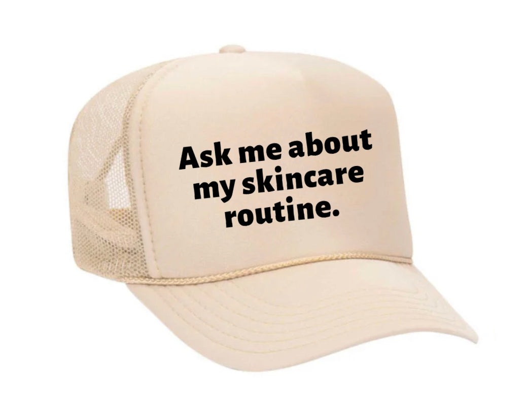 Ask Me About My Skincare Routine Trucker Hat Uncle Bekah’s Inappropriate Trucker Hats