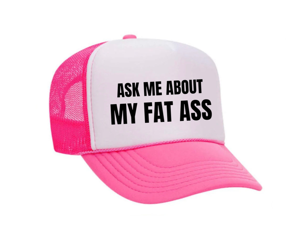 Ask Me About My Fat Ass Trucker Hat Uncle Bekah’s Inappropriate Trucker Hats