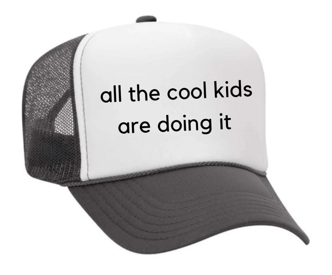 all the cool kids are doing it Trucker Hat Uncle Bekah’s Inappropriate Trucker Hats