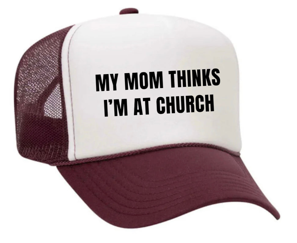 My Mom Thinks I’m at Church Trucker Hat Uncle Bekah’s Inappropriate Trucker Hats