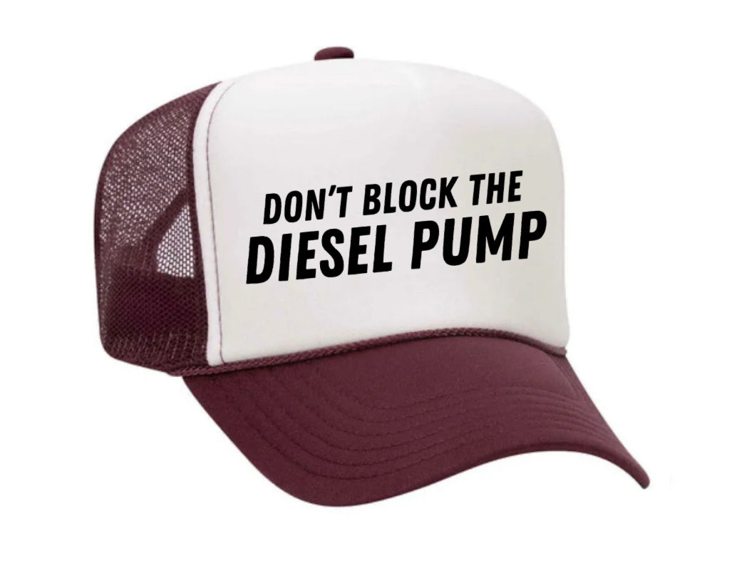 Don’t Block The Diesel Pump Trucker Hat Uncle Bekah’s Inappropriate Trucker Hats