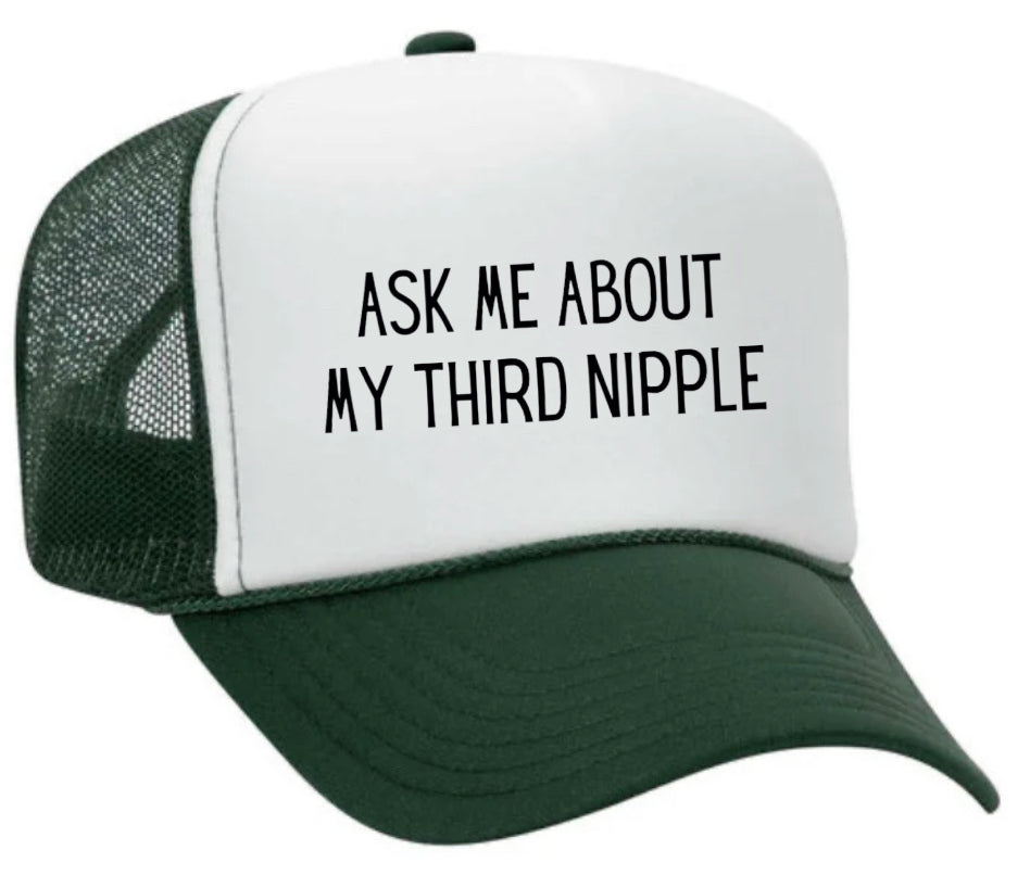 Ask Me About My Third Nipple Trucker Hat Uncle Bekah’s Inappropriate Trucker Hats