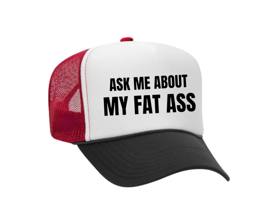 Ask Me About My Fat Ass Trucker Hat Uncle Bekah’s Inappropriate Trucker Hats