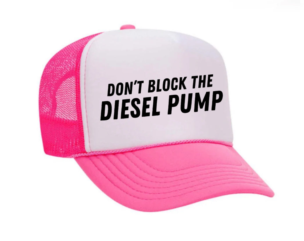 Don’t Block The Diesel Pump Trucker Hat Uncle Bekah’s Inappropriate Trucker Hats