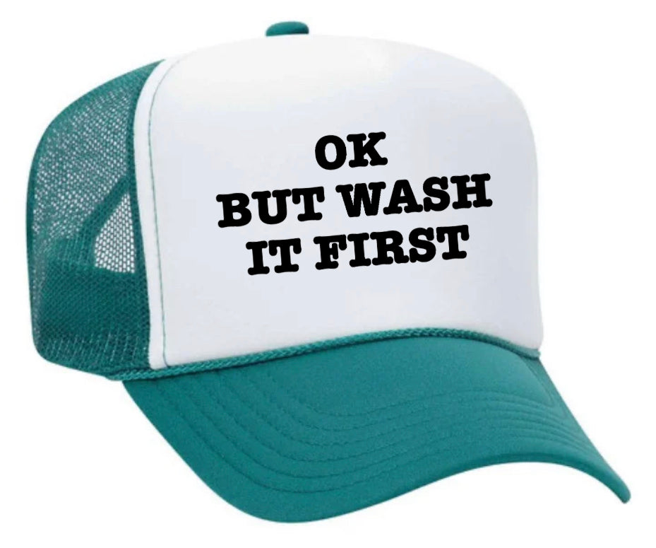 OK But Wash It First Trucker Hat Uncle Bekah’s Inappropriate Trucker Hats