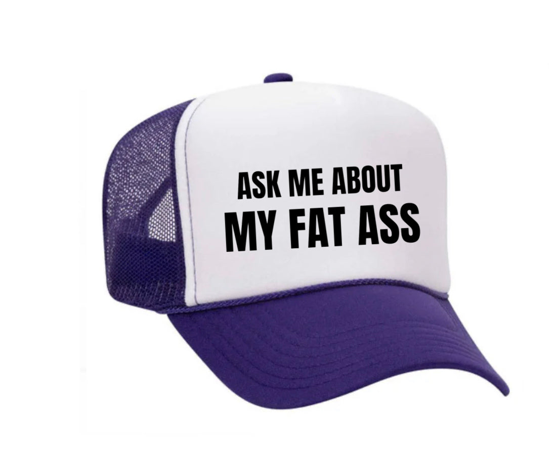 Ask Me About My Fat Ass Trucker Hat Uncle Bekah’s Inappropriate Trucker Hats