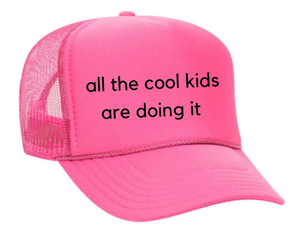 all the cool kids are doing it Trucker Hat Uncle Bekah’s Inappropriate Trucker Hats