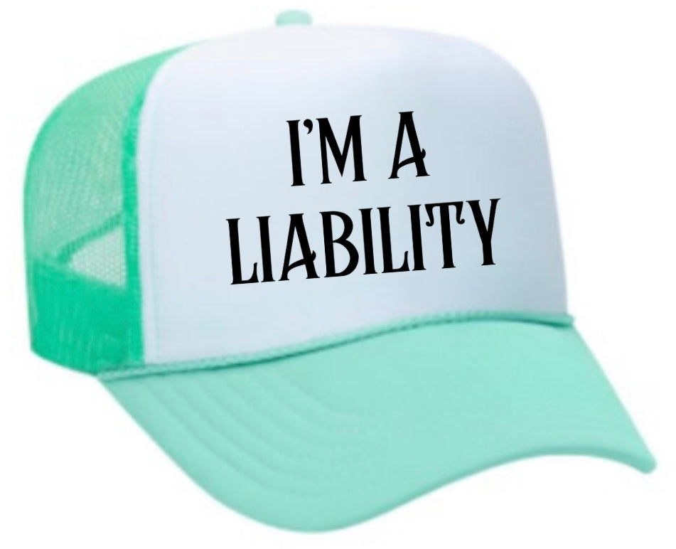 I’m A Liability Trucker Hat Uncle Bekah’s Inappropriate Trucker Hats