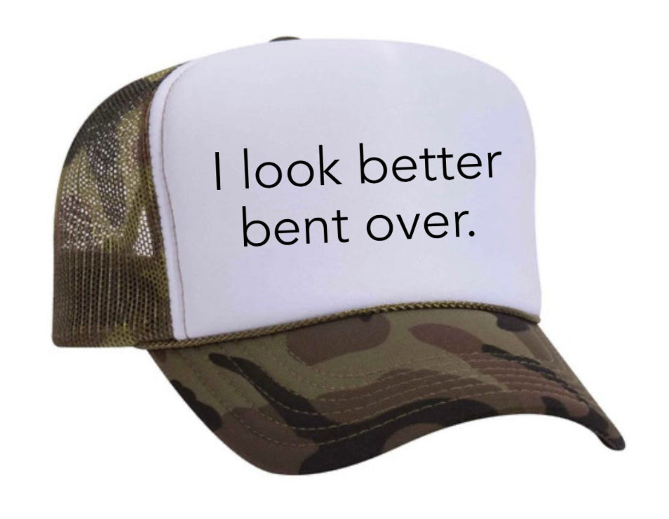 I Look Better Bent Over Trucker Hat Uncle Bekah’s Inappropriate Trucker Hats