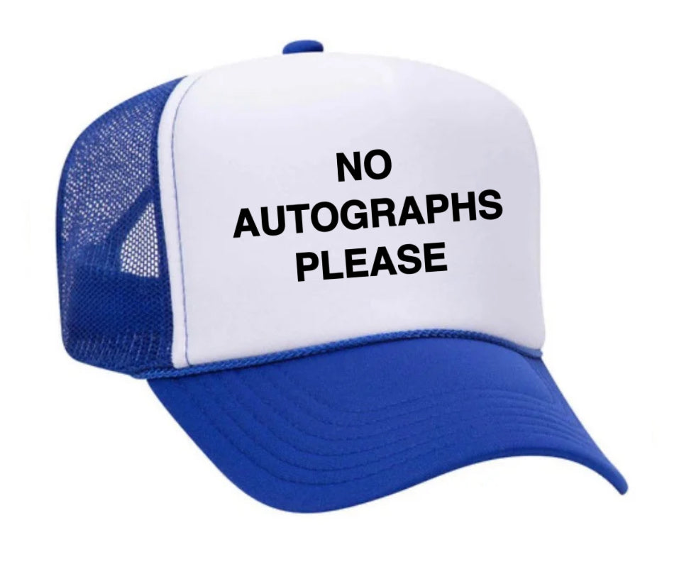 No Autographs Please Trucker Hat Uncle Bekah’s Inappropriate Trucker Hats
