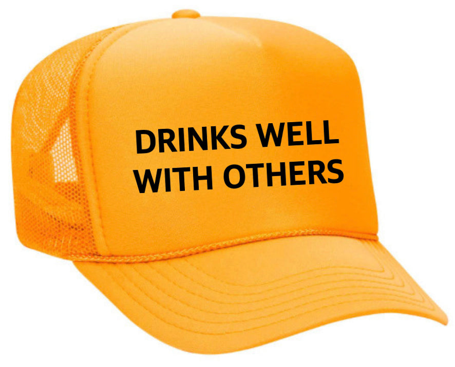 Drinks Well With Others Inappropriate Trucker Hat Uncle Bekah’s Inappropriate Trucker Hats