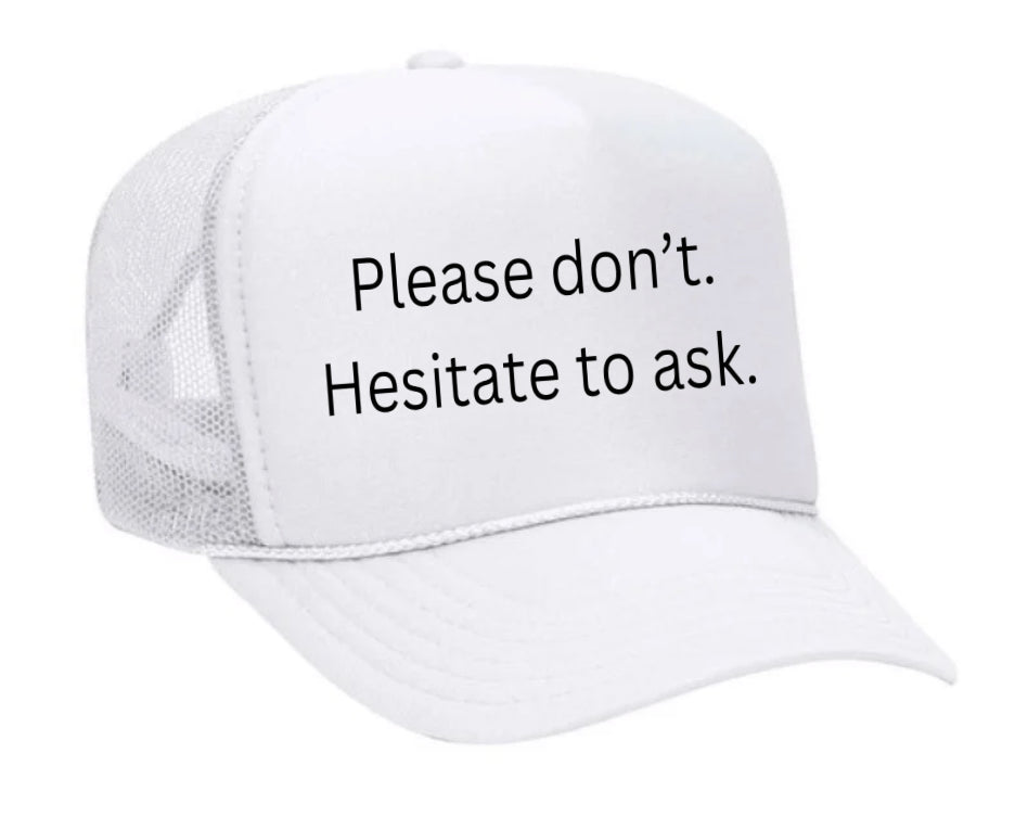 Please Don’t Hesitate To Ask Trucker Hat Uncle Bekah’s Inappropriate Trucker Hats