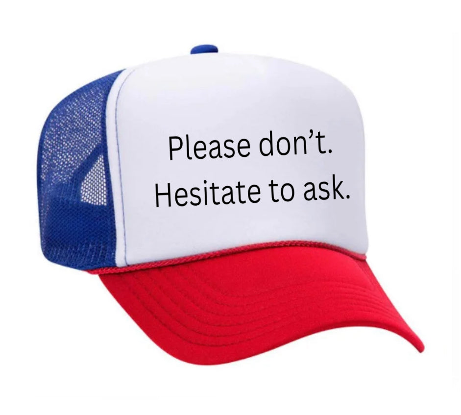 Please Don’t Hesitate To Ask Trucker Hat Uncle Bekah’s Inappropriate Trucker Hats
