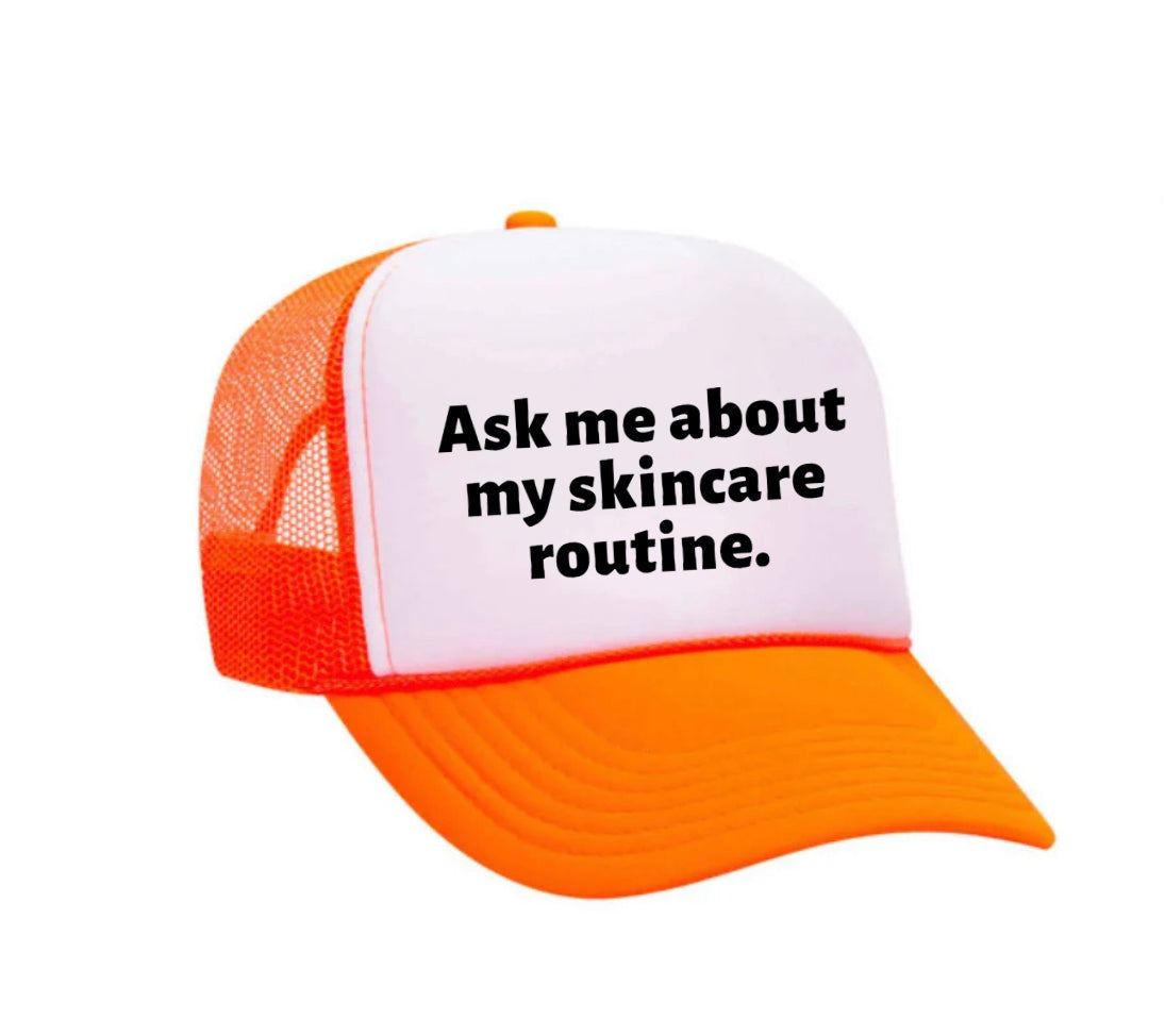 Ask Me About My Skincare Routine Trucker Hat Uncle Bekah’s Inappropriate Trucker Hats