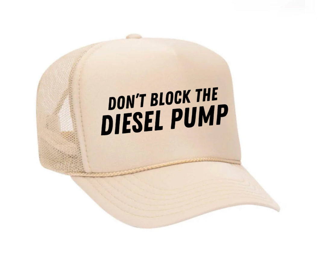 Don’t Block The Diesel Pump Trucker Hat Uncle Bekah’s Inappropriate Trucker Hats