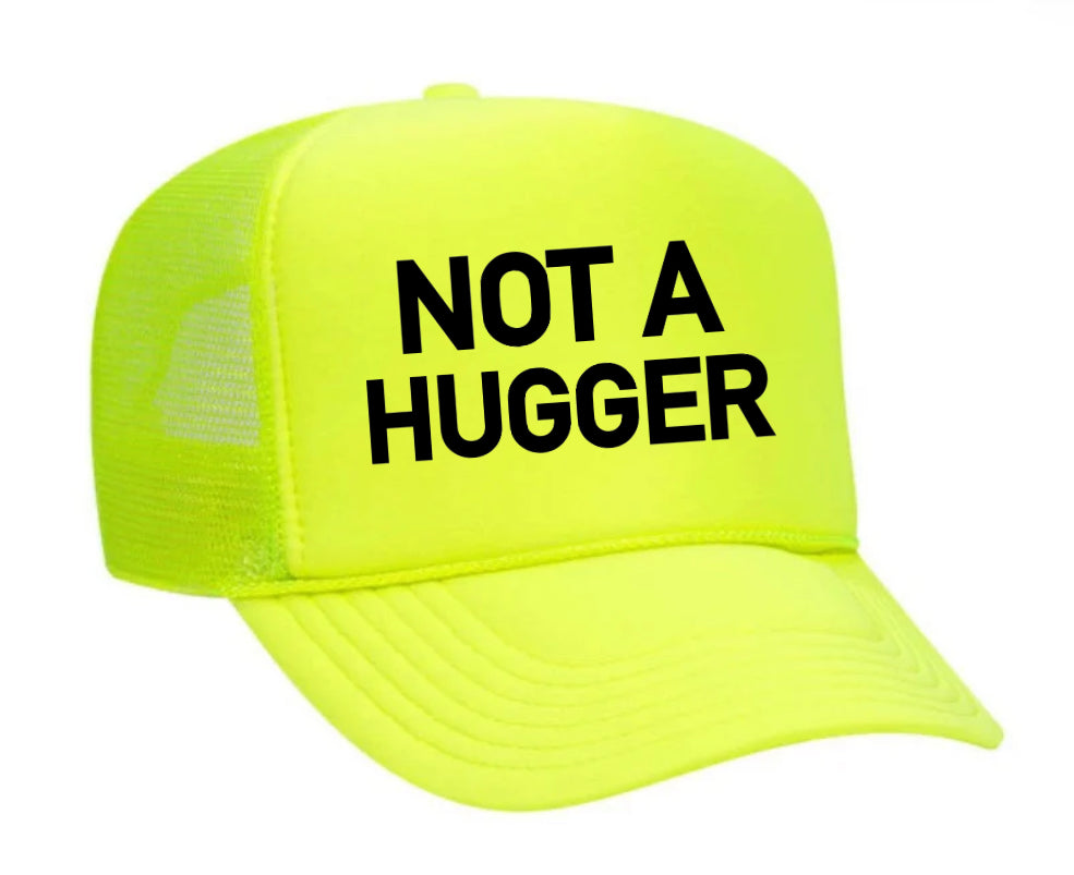 Not A Hugger Trucker Hat Uncle Bekah’s Inappropriate Trucker Hats