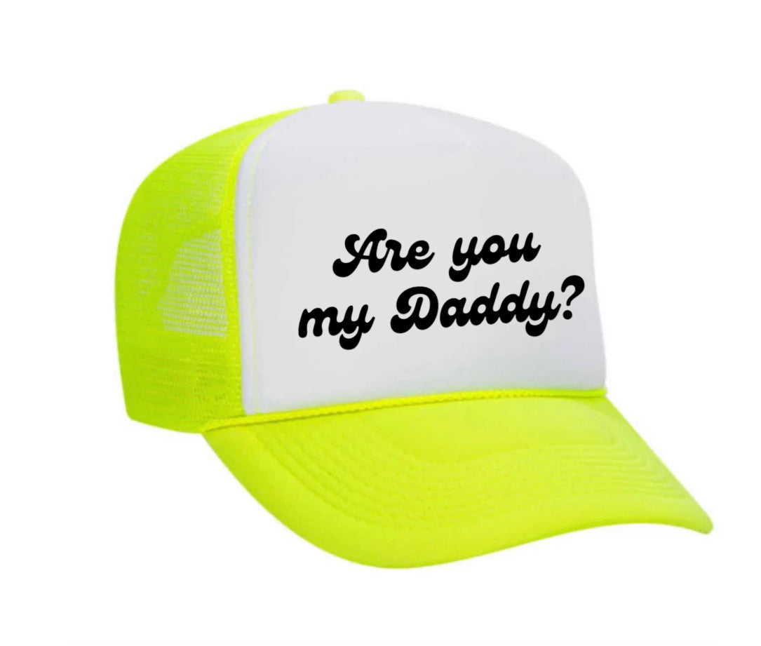 Are You My Daddy Trucker Hat Uncle Bekah’s Inappropriate Trucker Hats
