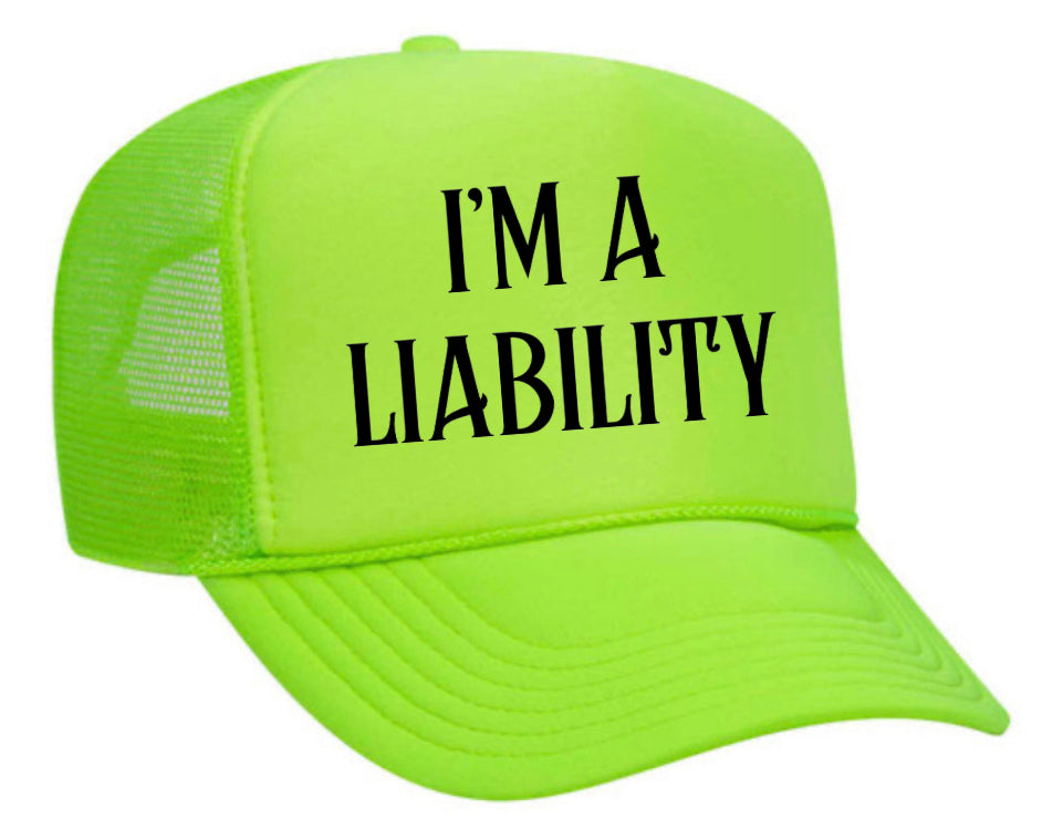 I’m A Liability Trucker Hat Uncle Bekah’s Inappropriate Trucker Hats