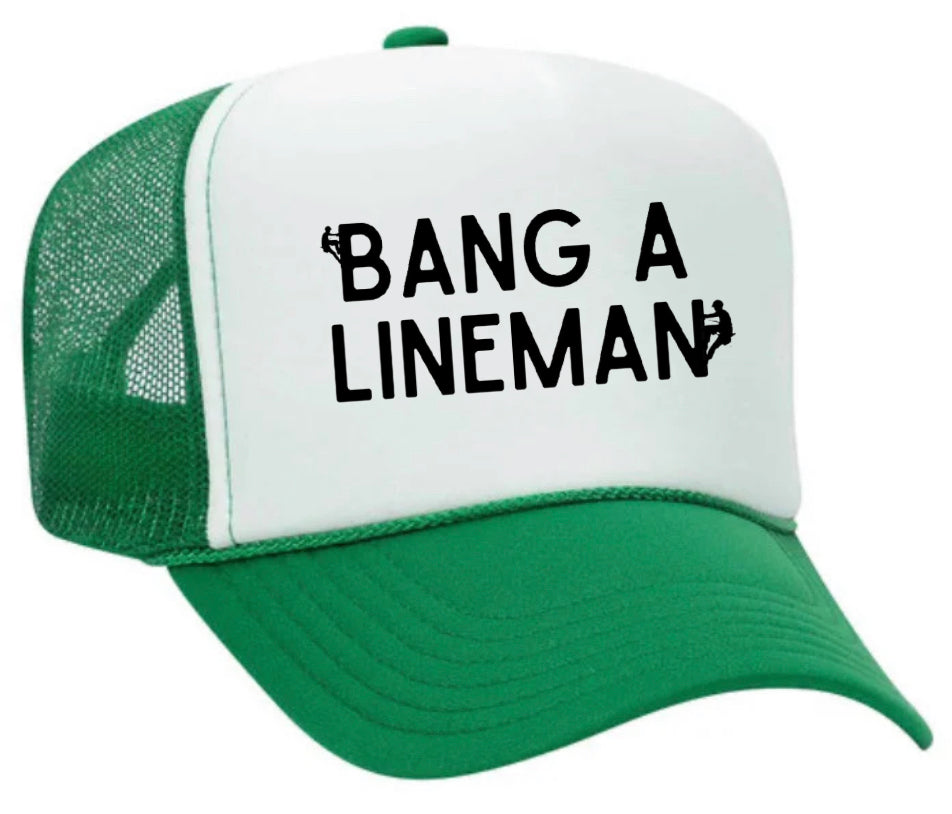 Bang A Lineman Trucker Hat Uncle Bekah’s Inappropriate Trucker Hats