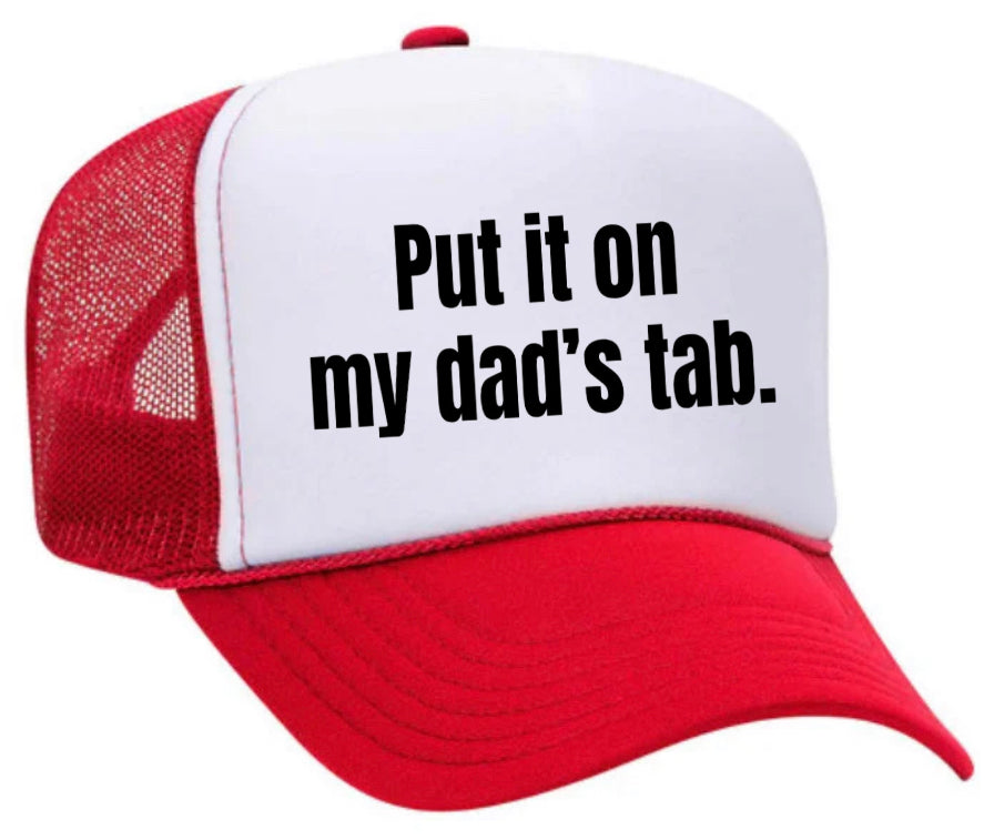 Put It On My Dad’s Tab Trucker Hat Uncle Bekah’s Inappropriate Trucker Hats