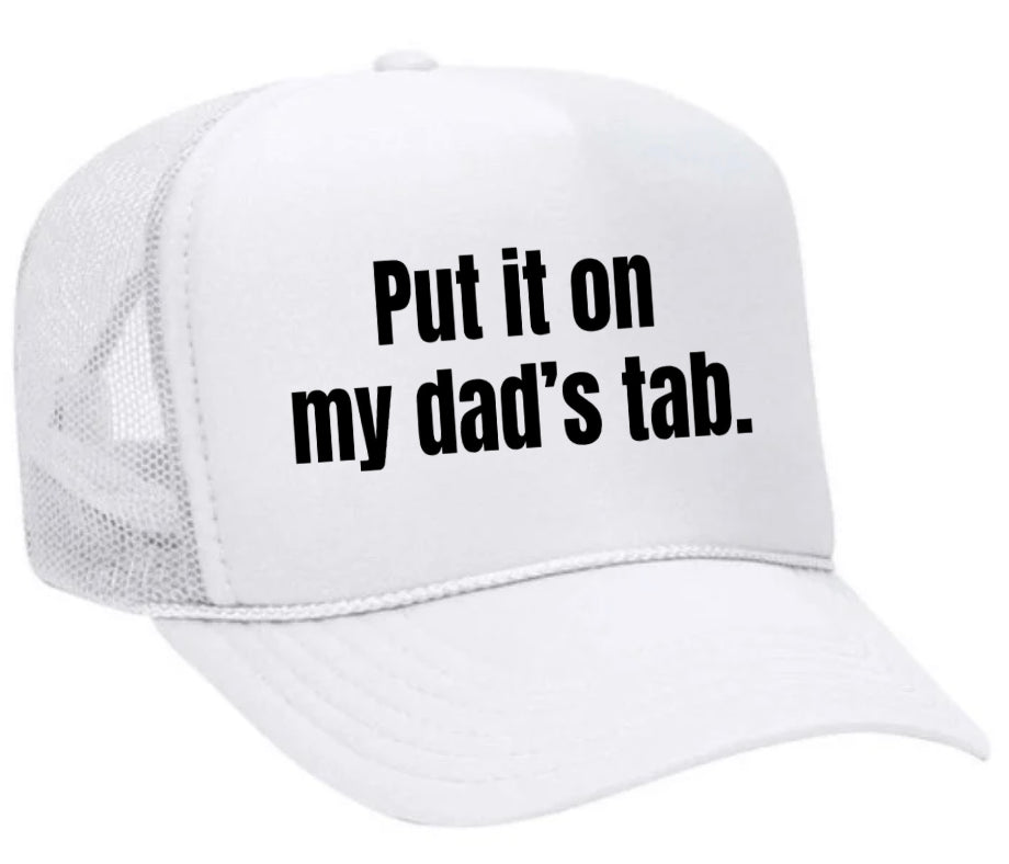 Put It On My Dad’s Tab Trucker Hat Uncle Bekah’s Inappropriate Trucker Hats