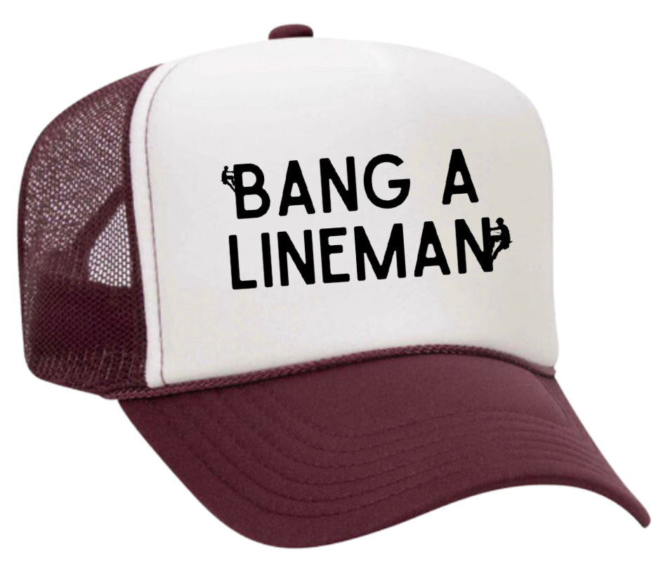 Bang A Lineman Trucker Hat Uncle Bekah’s Inappropriate Trucker Hats