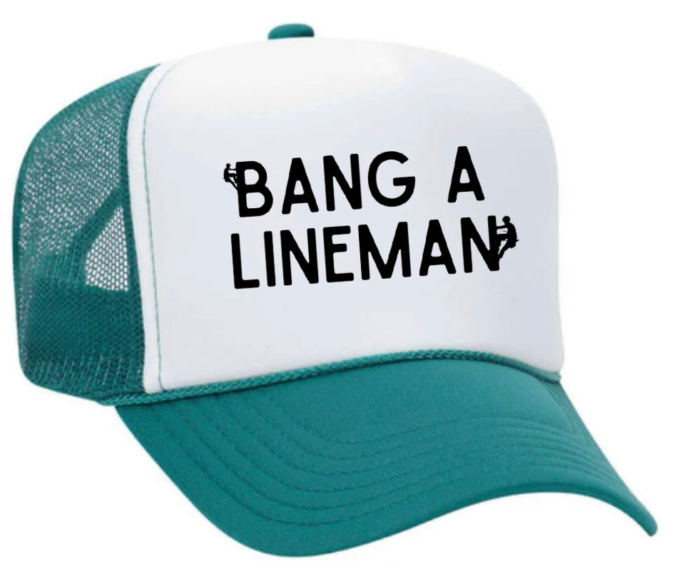 Bang A Lineman Trucker Hat Uncle Bekah’s Inappropriate Trucker Hats