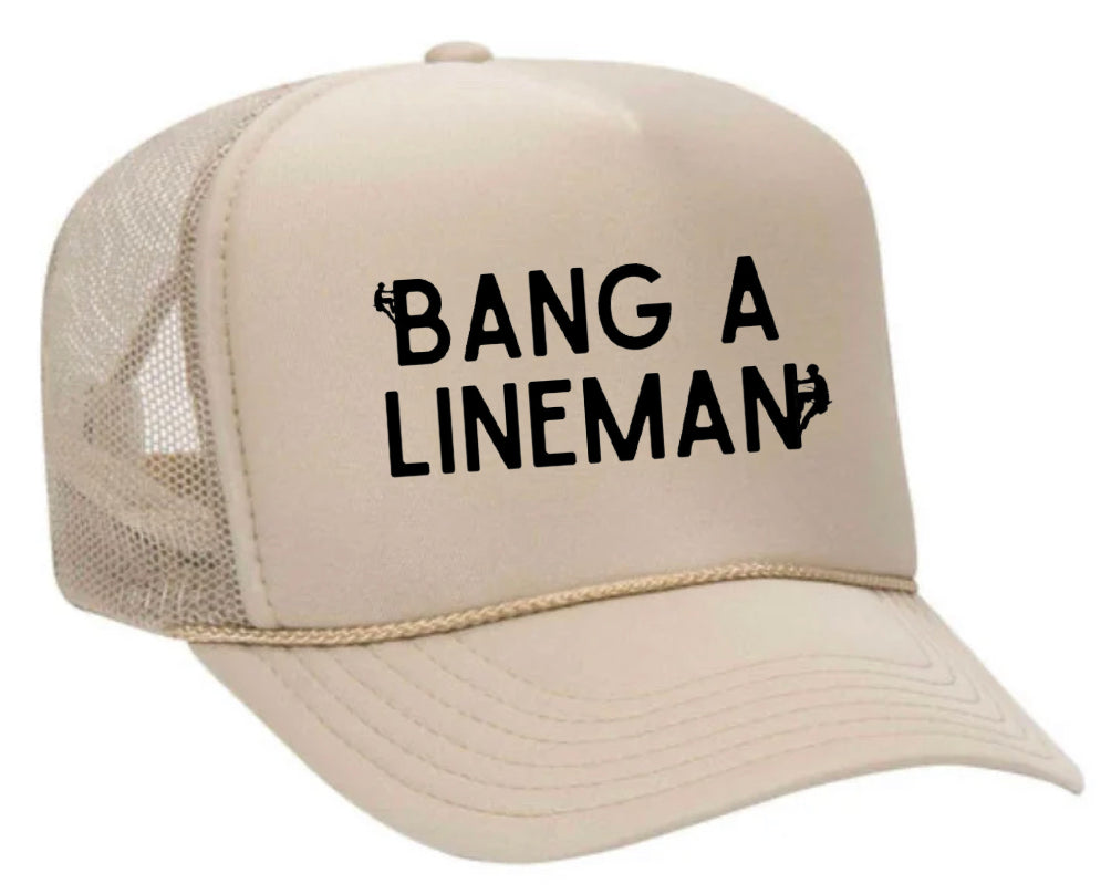 Bang A Lineman Trucker Hat Uncle Bekah’s Inappropriate Trucker Hats