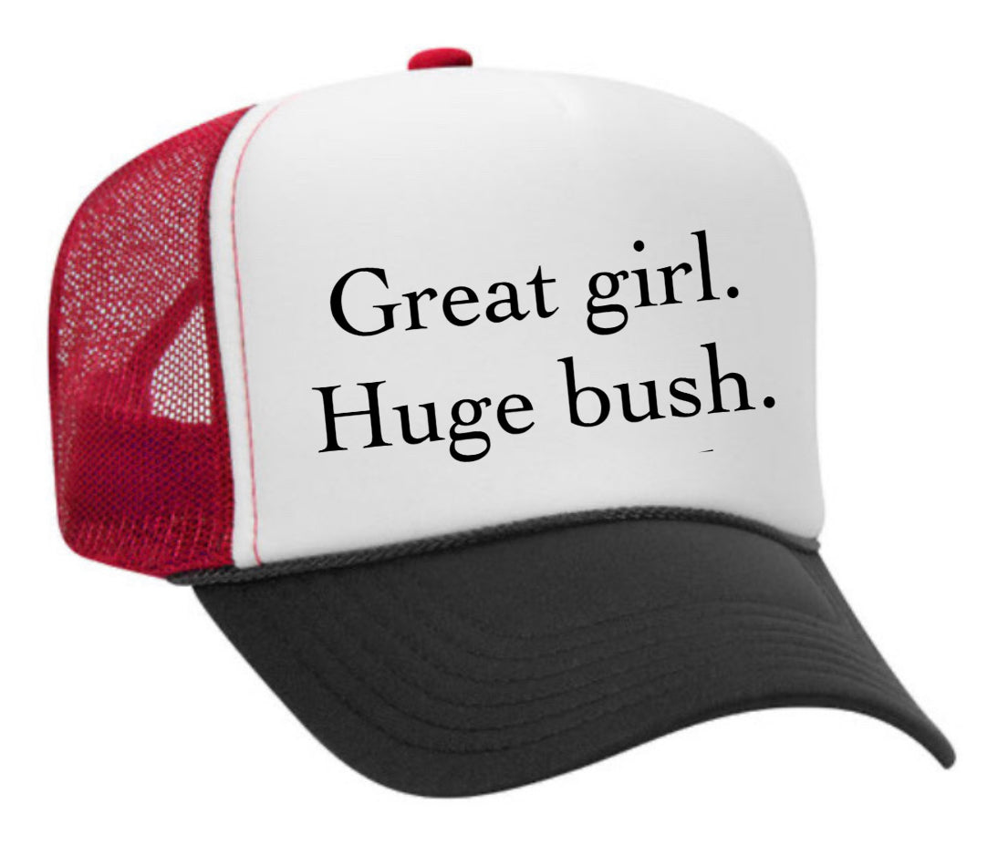 Great Girl Huge Bush Trucker Hat Uncle Bekah’s Inappropriate Trucker Hats