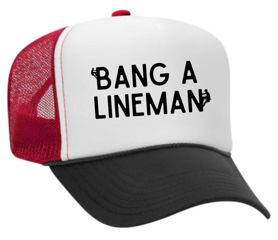 Bang A Lineman Trucker Hat Uncle Bekah’s Inappropriate Trucker Hats
