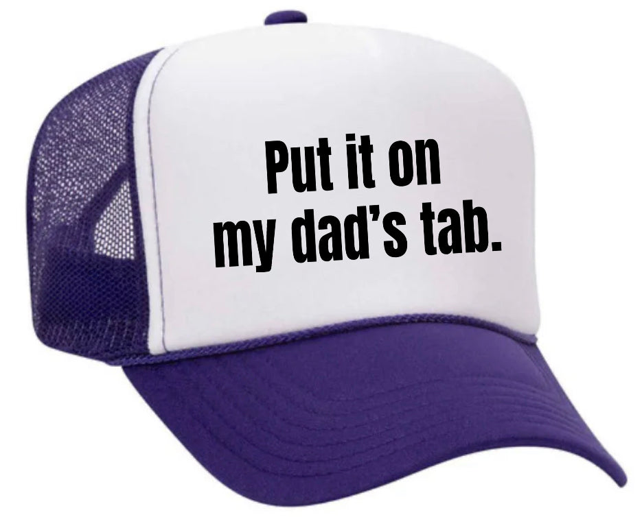 Put It On My Dad’s Tab Trucker Hat Uncle Bekah’s Inappropriate Trucker Hats
