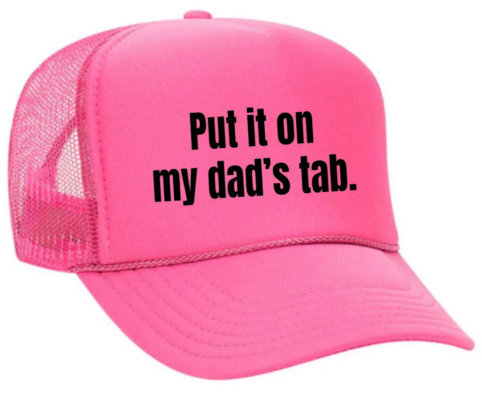 Put It On My Dad’s Tab Trucker Hat Uncle Bekah’s Inappropriate Trucker Hats