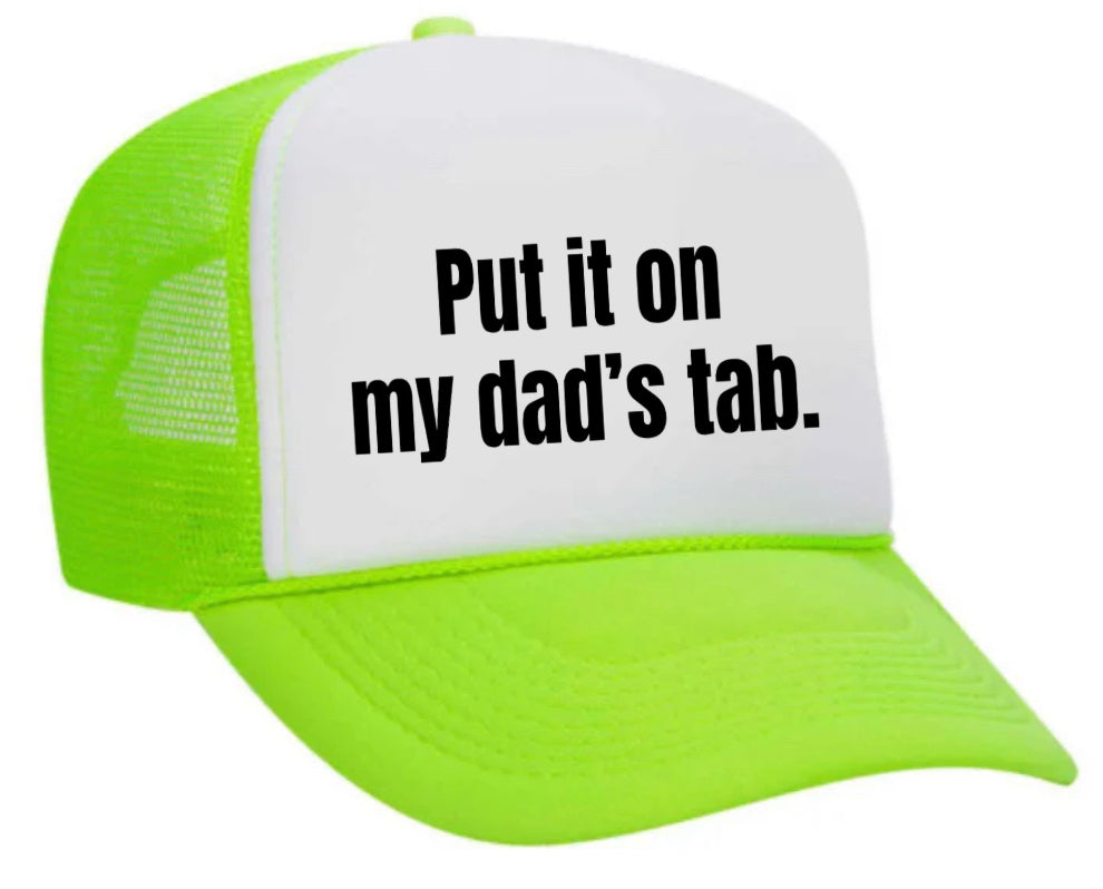 Put It On My Dad’s Tab Trucker Hat Uncle Bekah’s Inappropriate Trucker Hats