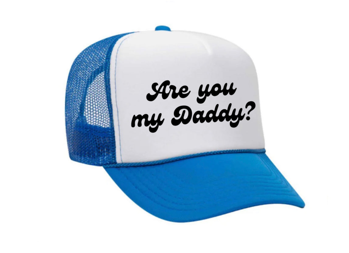 Are You My Daddy Trucker Hat Uncle Bekah’s Inappropriate Trucker Hats