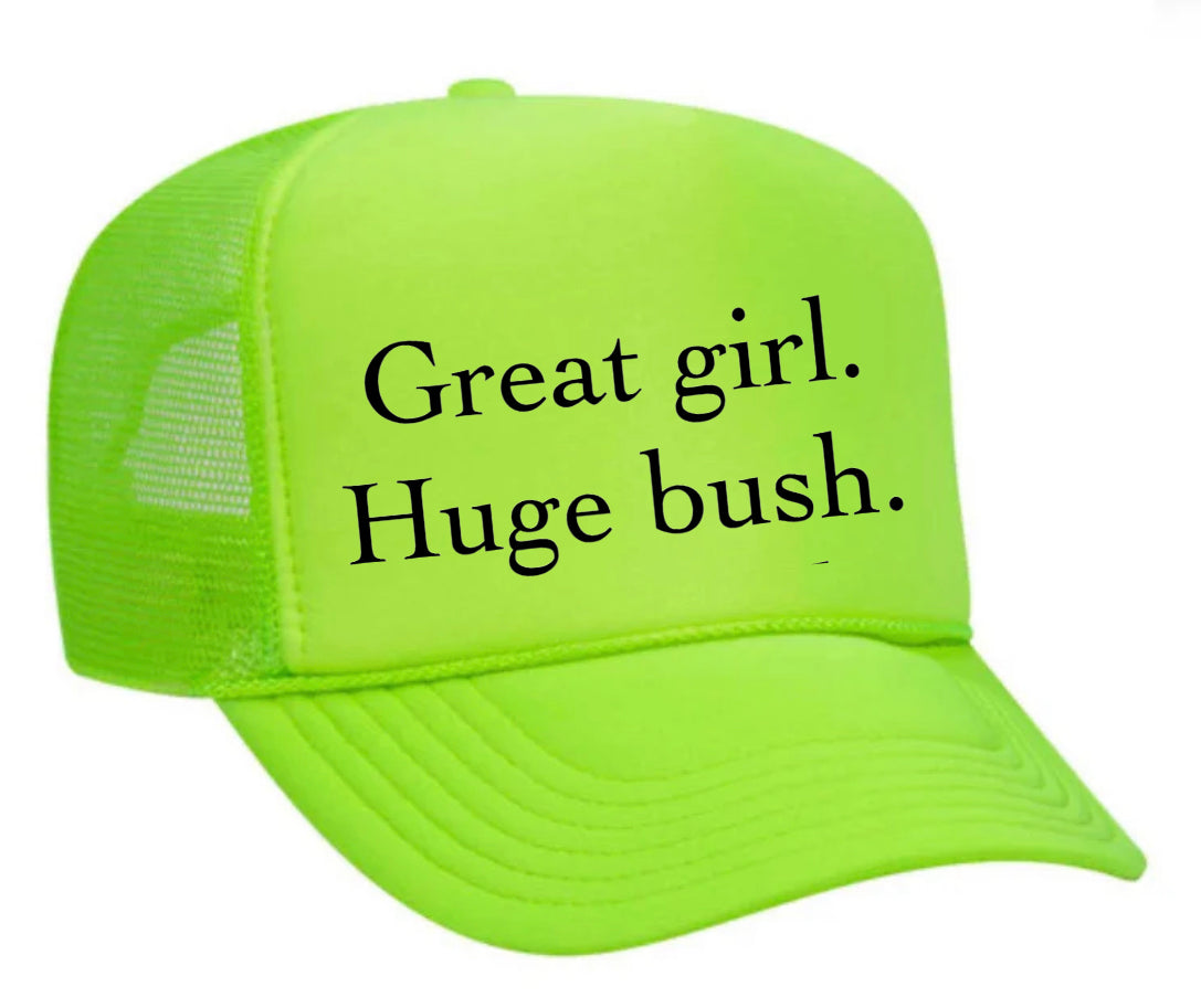 Great Girl Huge Bush Trucker Hat Uncle Bekah’s Inappropriate Trucker Hats