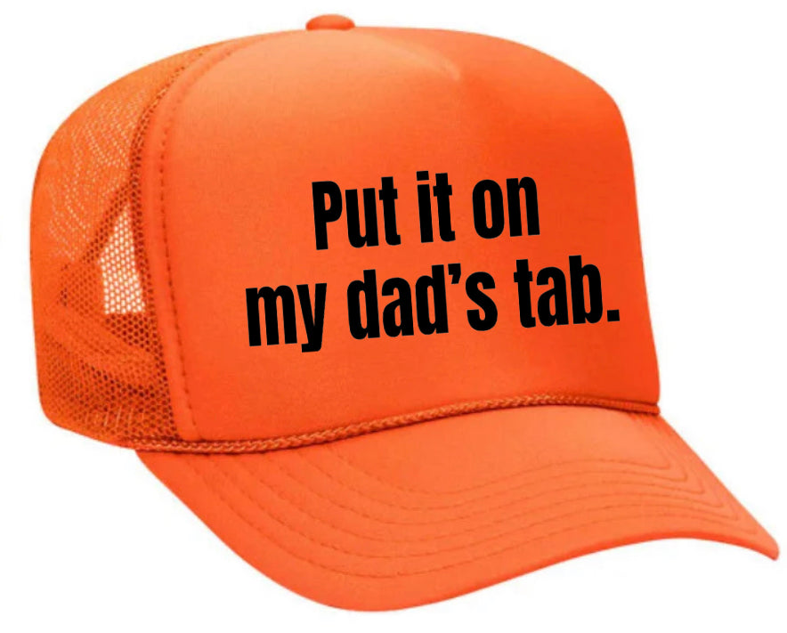 Put It On My Dad’s Tab Trucker Hat Uncle Bekah’s Inappropriate Trucker Hats